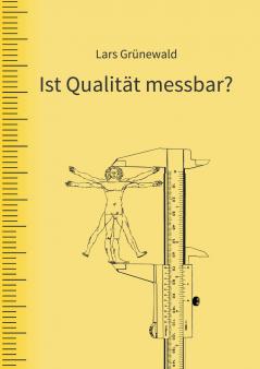 Ist Qualität messbar?