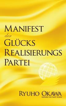Manifest der Glücksrealisierungspartei