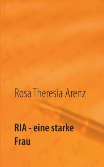 Ria - eine starke Frau