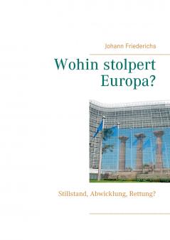 Wohin stolpert Europa?