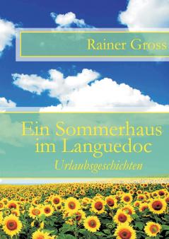 Ein Sommerhaus im Languedoc