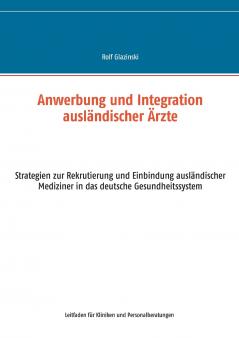 Anwerbung und Integration ausländischer Ärzte