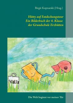 Hütty auf Entdeckungstour