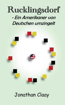 Rucklingsdorf - Ein Amerikaner von Deutschen umzingelt