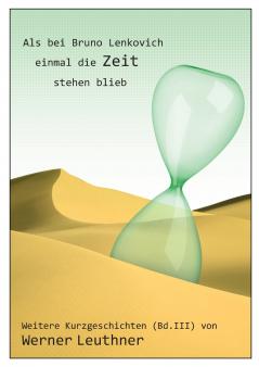Als bei Bruno Lenkovich einmal die Zeit stehenblieb