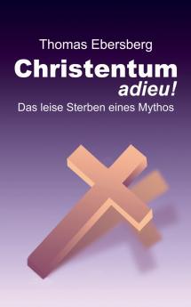 Christentum adieu!