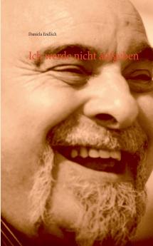 Ich werde nicht aufgeben
