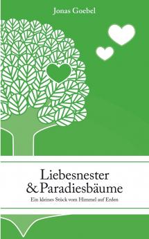 Liebesnester und Paradiesb��ume