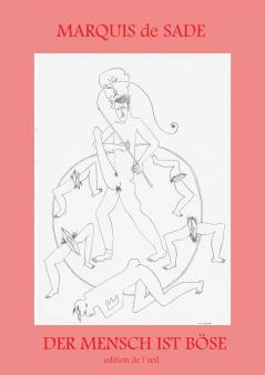 Der Mensch ist Böse - Zum 200. Todestag des Göttlichen Marquis