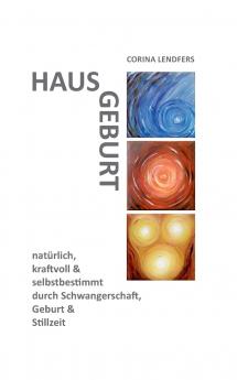 Hausgeburt - Alleingeburt
