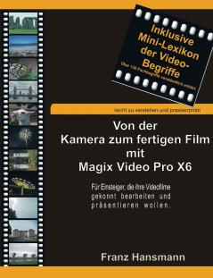 Von der Kamera zum fertigen Film mit Magix Video Pro X6