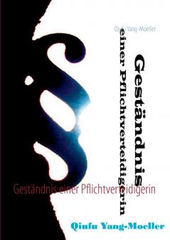 Geständnis einer Pflichtverteidigerin