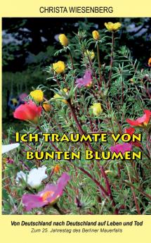 Ich tr��umte von bunten Blumen