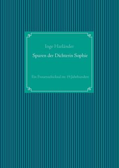 Spuren der Dichterin Sophie