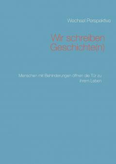 Wir schreiben Geschichte(n)