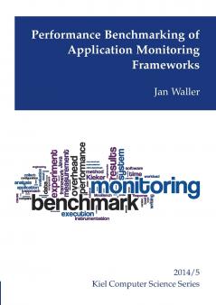 Performance Benchmarking of Application Monitoring Frameworks
