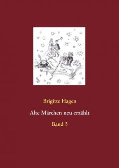 Alte Märchen neu erzählt