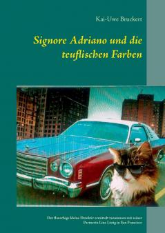 Signore Adriano und die teuflischen Farben