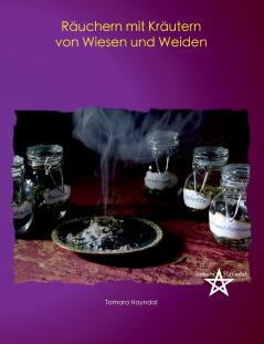 Räuchern mit Kräutern von Wiesen und Weiden