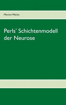 Perls' Schichtenmodell der Neurose
