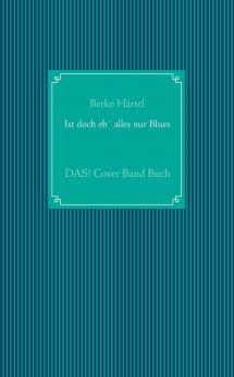 Ist doch eh' alles nur Blues