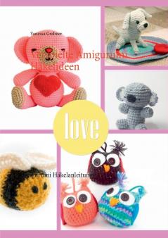 Verspielte Amigurumi Häkelideen