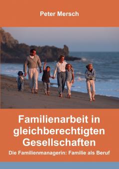 Familienarbeit in gleichberechtigten Gesellschaften