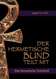Der hermetische Bund teilt mit