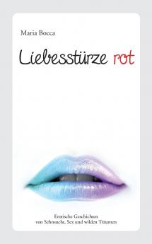 Liebesstürze Rot
