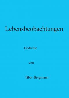 Lebensbeobachtungen