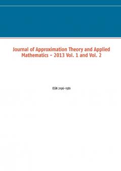 Journal of Approximation Theory and Applied Mathematics - 2013 Vol. 1 and Vol. 2