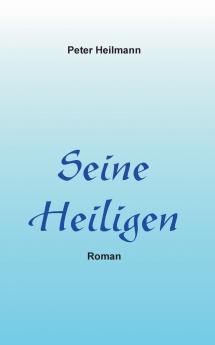 Seine Heiligen