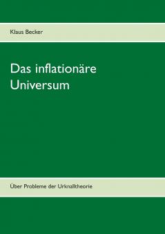 Das inflationäre Universum