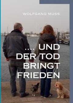 ....und der Tod bringt Frieden
