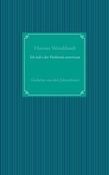 Ich hab's der Parkbank anvertraut