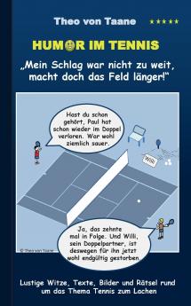Humor im Tennis Mein Schlag war nicht zu weit macht doch das Feld länger!