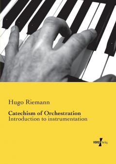 Catechism of Orchestration