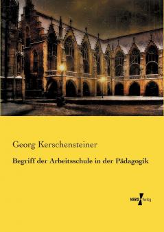 Begriff der Arbeitsschule in der Pädagogik