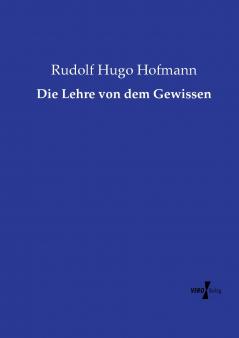 Die Lehre von dem Gewissen