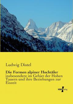 Die Formen alpiner Hochtäler
