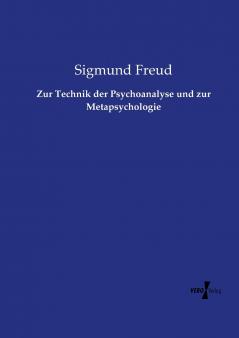 Zur Technik der Psychoanalyse und zur Metapsychologie