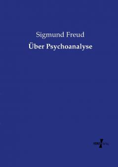 Über Psychoanalyse