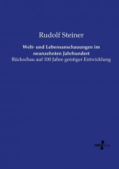 Welt- und Lebensanschauungen im neunzehnten Jahrhundert