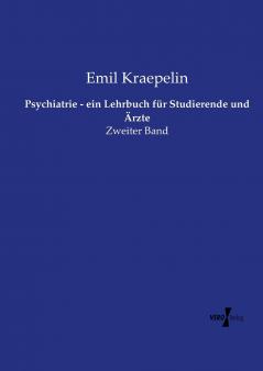 Psychiatrie - ein Lehrbuch für Studierende und Ärzte
