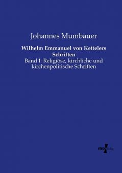 Wilhelm Emmanuel von Kettelers Schriften