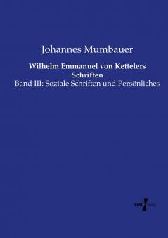 Wilhelm Emmanuel von Kettelers Schriften