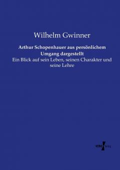 Arthur Schopenhauer aus persönlichem Umgang dargestellt