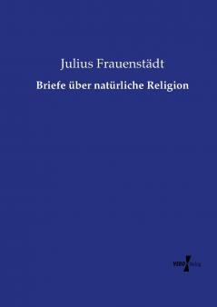 Briefe über natürliche Religion