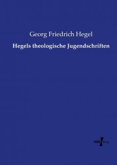 Hegels theologische Jugendschriften