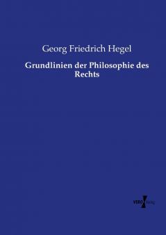 Grundlinien der Philosophie des Rechts